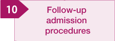 Follow-up admission procedures